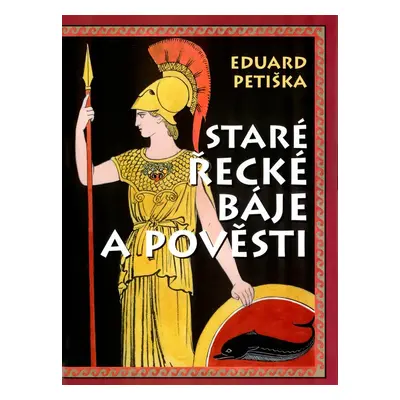 Staré řecké báje a pověsti - Eduard Petiška