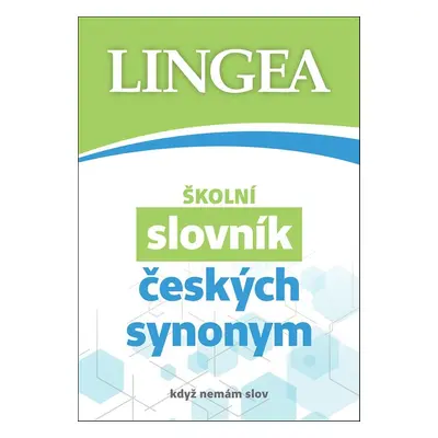 Školní slovník českých synonym - Autor Neuveden