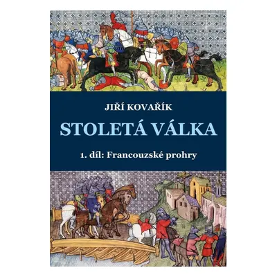 Stoletá válka - Jiří Kovařík