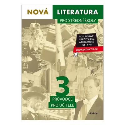 Nová literatura pro střední školy 3 Průvodce pro učitele - David Jirsa