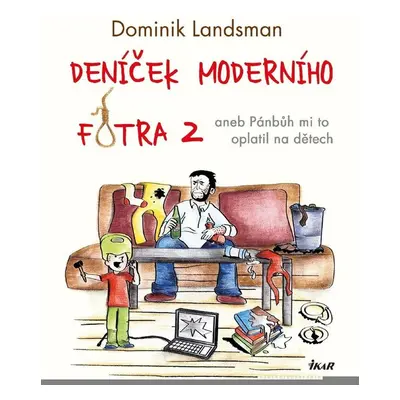 Deníček moderního fotra 2 - Dominik Landsman