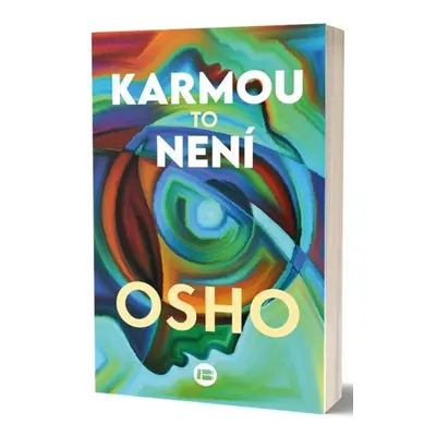 Karmou to není - Osho