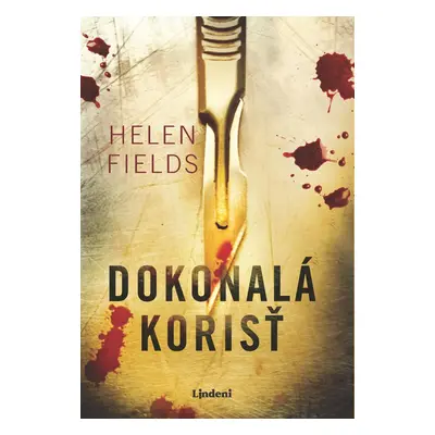 Dokonalá korisť - Helen Fieldsová