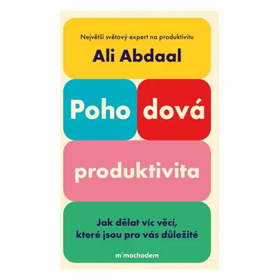 Pohodová produktivita - Ali Abdaal