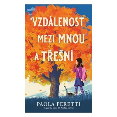 Vzdálenost mezi mnou a třešní - Paola Peretti