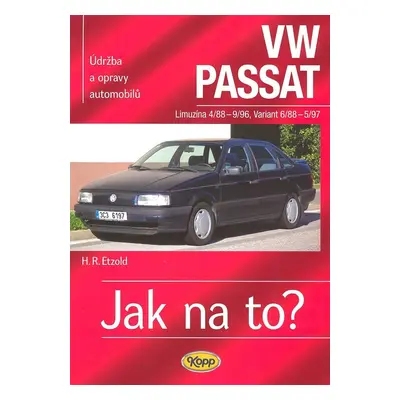 VW Passat Limuzína od 4/88 do 9/96, variant pd 6/88 do 5/97 - Hans-Rüdiger Etzold