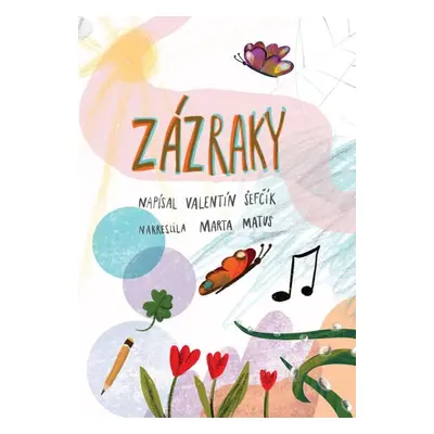 Zázraky - Valentín Šefčík