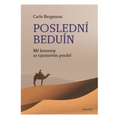 Poslední beduín - Carlo Bergmann