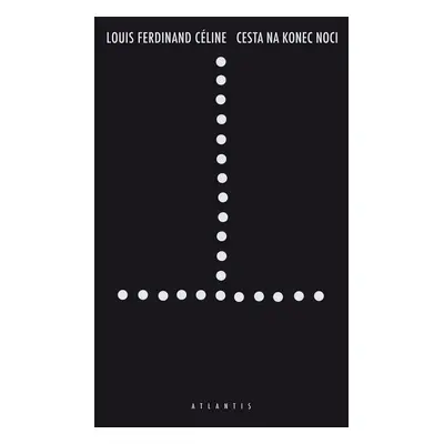 Cesta na konec noci - Louis-Ferdinand Céline