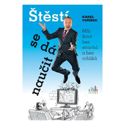 Štěstí se dá naučit - Karel Voříšek