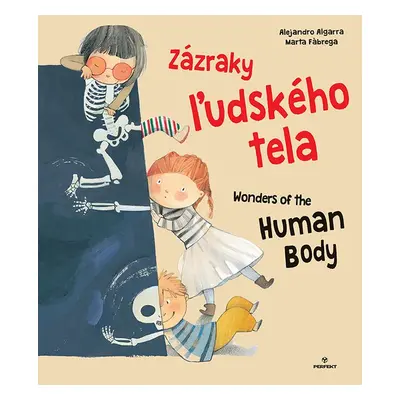 Zázraky ľudského tela Wonders of the Human Body - Alejandro Algarra