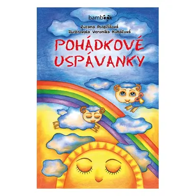 Pohádkové uspávanky - Veronika Kubáčová