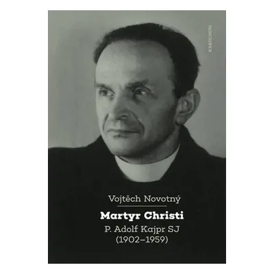 Martyr Christi - Vojtěch Novotný