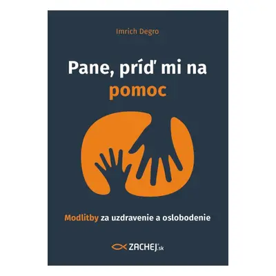 Pane, príď mi na pomoc - Imrich Degro