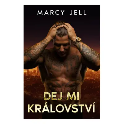 Dej mi Království - Marcy Jell