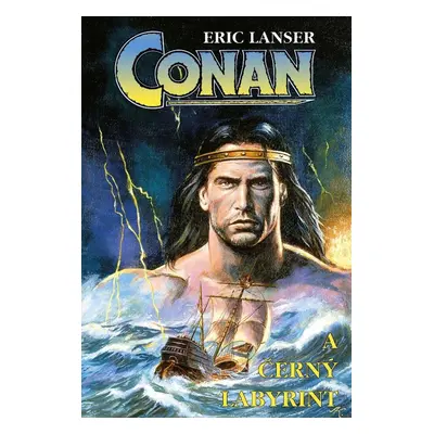 Conan a černý labyrint - Eric Lanser