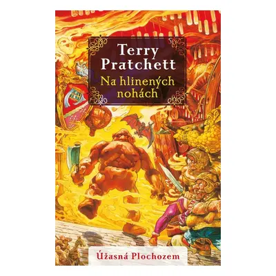 Na hlinených nohách - Terry Pratchett