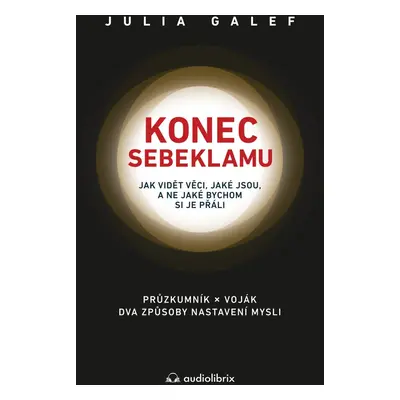 Konec sebeklamu - Julia Galef