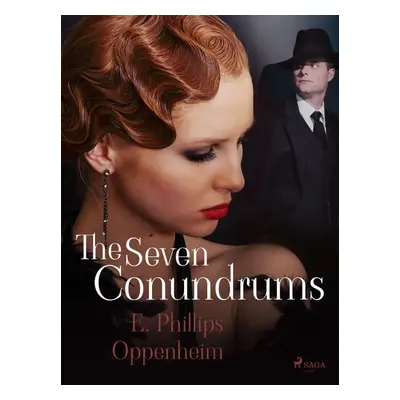 The Seven Conundrums - Edward Phillips Oppenheim