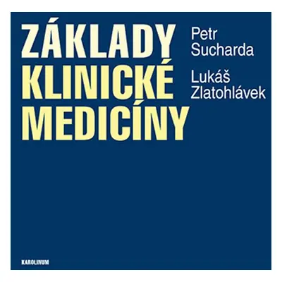 Základy klinické medicíny - Petr Sucharda