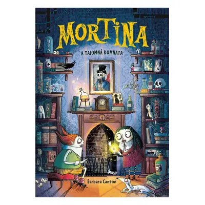 Mortina a tajomná komnata - Barbara Cantini