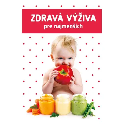 Zdravá výživa pre najmenších - Marta Jas Baran