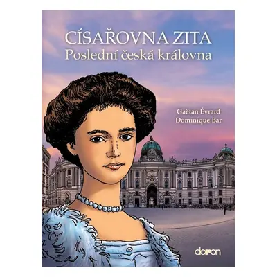 Císařovna Zita - Dominique Barreu