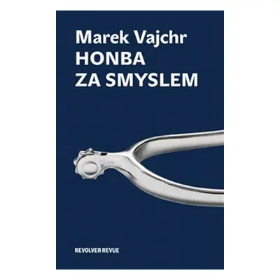 Honba za smyslem - Marek Vajchr