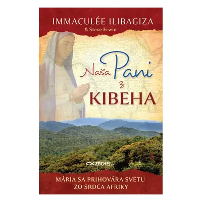 Naša Pani z Kibeha - Immaculée Ilibagiza