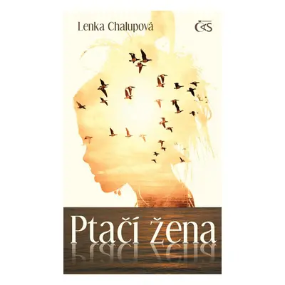 Ptačí žena - Lenka Chalupová