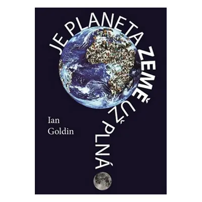 Je planeta Země už plná? - Ian Goldin