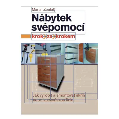 Nábytek svépomocí - Martin Zoufalý