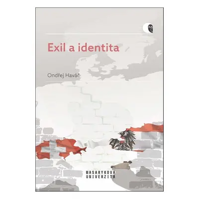 Exil a identita - Ondřej Haváč