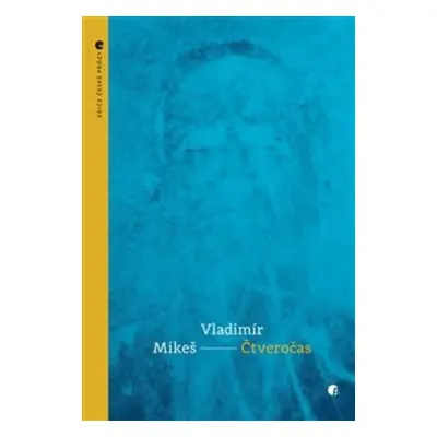 Čtveročas - Vladimír Mikeš