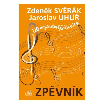 Zpěvník - Zdeněk Svěrák a Jaroslav Uhlíř - Jaroslav Uhlíř