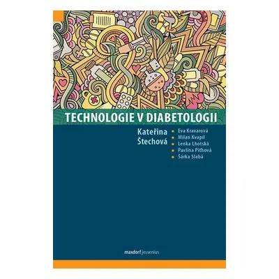 Technologie v diabetologii - Kateřina Štechová