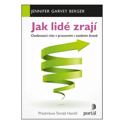 Jak lidé zrají - Jennifer Garvey Berger