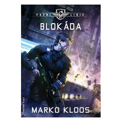 První linie Blokáda - Marko Kloos