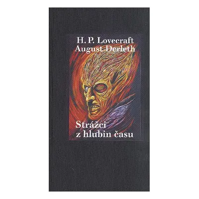 Strážci z hlubin času - Howard P. Lovecraft