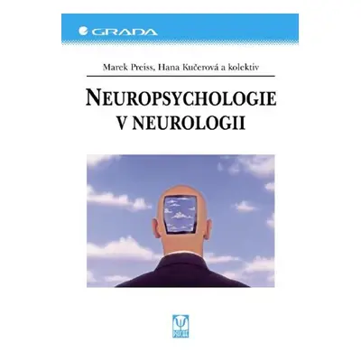 Neuropsychologie v neurologii - Marek Preiss