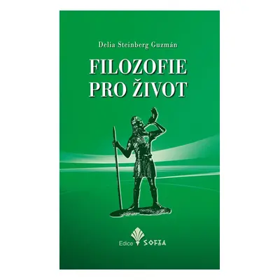 Filozofie pro život - Delia Steinberg Guzmán