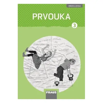 Prvouka 3 pro ZŠ nová generace - Autor Neuveden