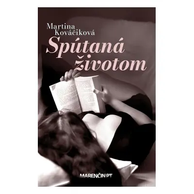 Spútaná životom - Martina Kováčiková