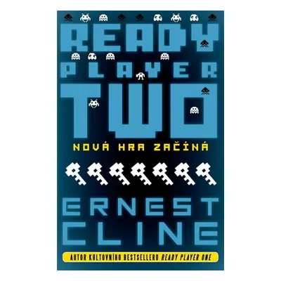 Ready Player Two: Nová hra začíná - Ernest Cline