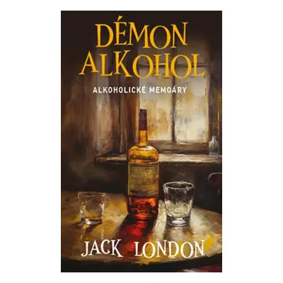 Démon alkohol - Jack London