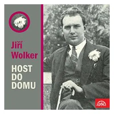 Host do domu - Jiří Wolker