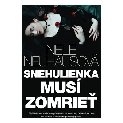 Snehulienka musí zomrieť - Nele Neuhaus