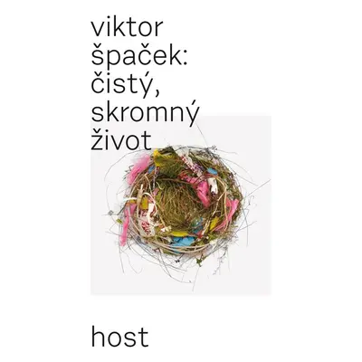 Čistý, skromný život - Viktor Špaček