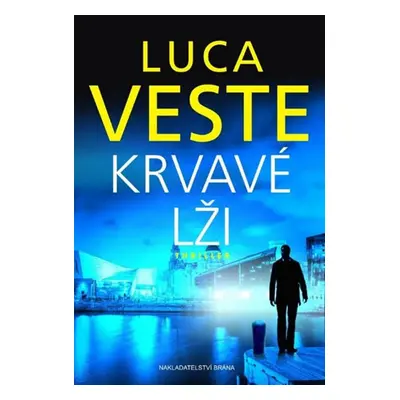 Krvavé lži - Veste Luca