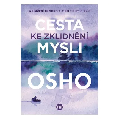 Cesta ke zklidnění mysli - Osho